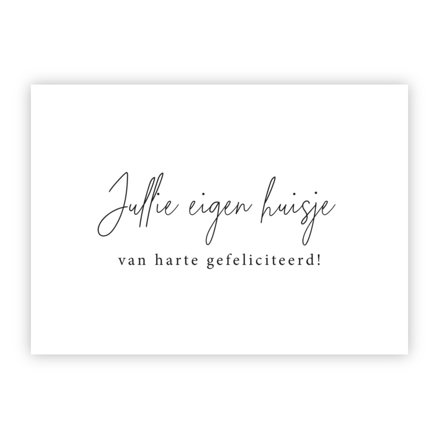 Wenskaart | Jullie eigen huisje