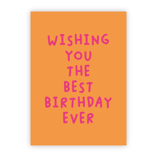 Wenskaart | Wishing you the best birthday ever