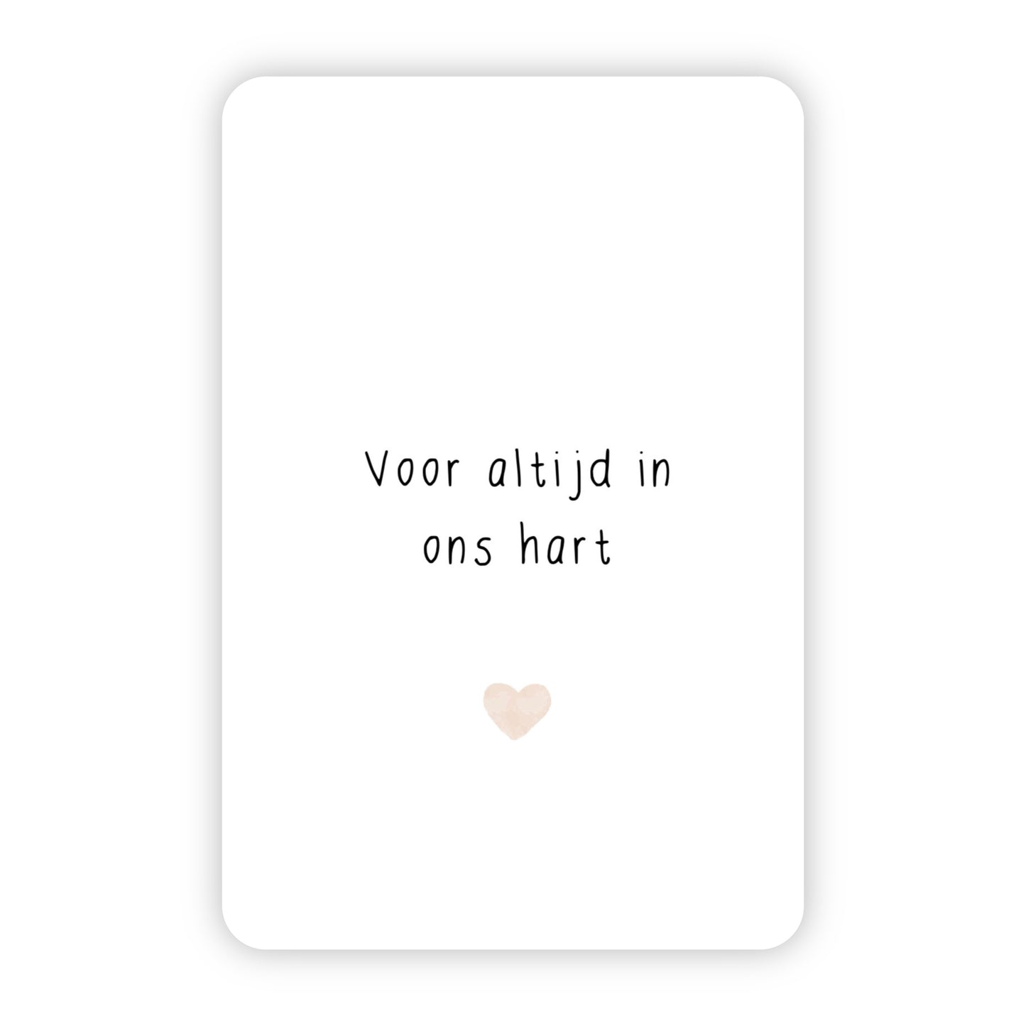 Wenskaart | Voor altijd in ons hart