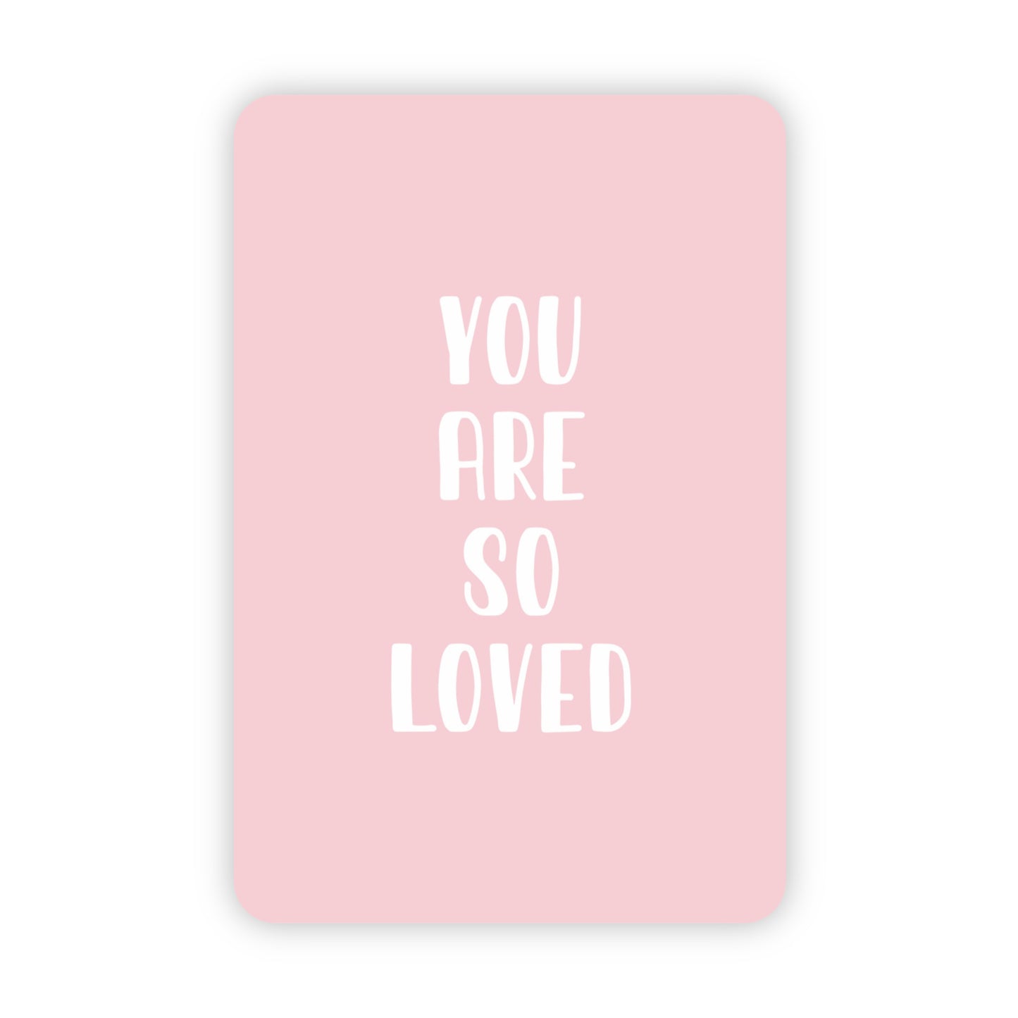 Minikaart | You are so loved