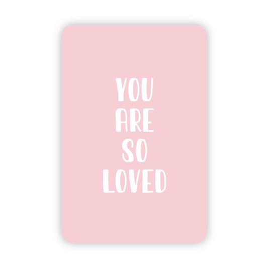 Minikaart | You are so loved